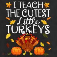 Teachers I Teach The Cutest Little Turkeys Thanksgiving Day 11oz C Handle Ceramic Mug