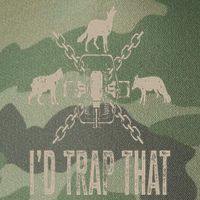Trapping I'd Trap That Trap Hunting Trapper Legacy Tie Dye Trucker Hat