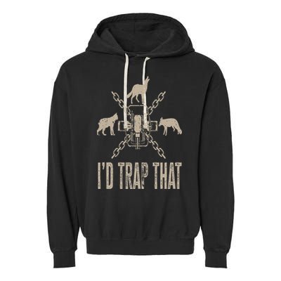 Trapping I'd Trap That Trap Hunting Trapper Garment-Dyed Fleece Hoodie