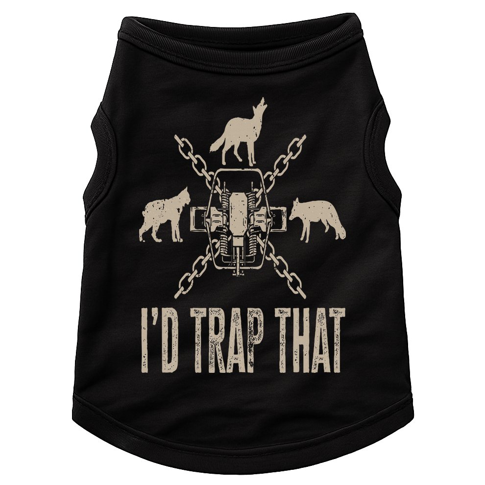 Trapping I'd Trap That Trap Hunting Trapper Doggie Tank