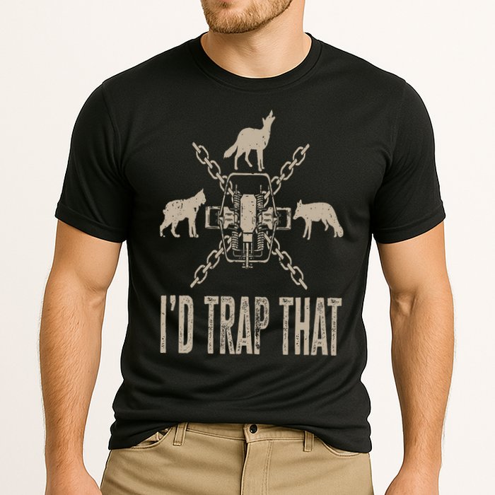 Trapping I'd Trap That Trap Hunting Trapper Performance Shirt