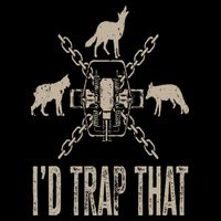 Trapping I'd Trap That Trap Hunting Trapper Bucket Hat