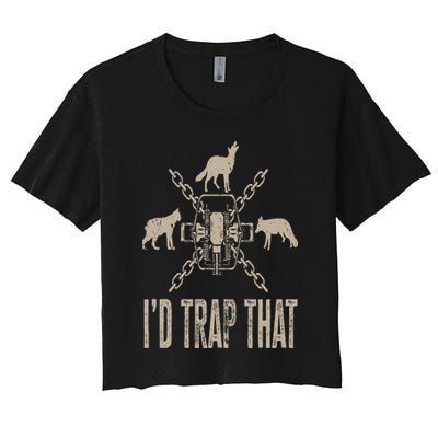 Trapping I'd Trap That Trap Hunting Trapper Crop Top