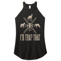 Trapping I'd Trap That Trap Hunting Trapper Women's Perfect Tri Rocker Tank