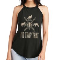 Trapping I'd Trap That Trap Hunting Trapper Women's Perfect Tri Rocker Tank
