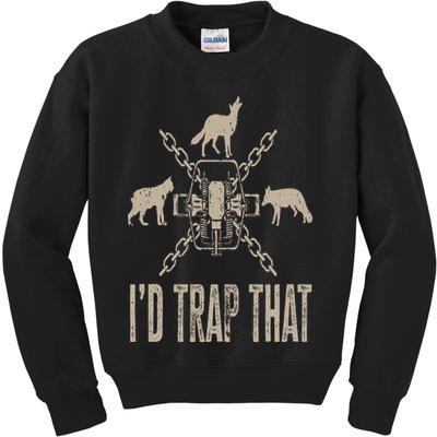 Trapping I'd Trap That Trap Hunting Trapper Kids Sweatshirt