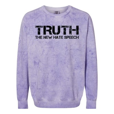 Truth Is The New Hate Speech Anti Government Colorblast Crewneck Sweatshirt