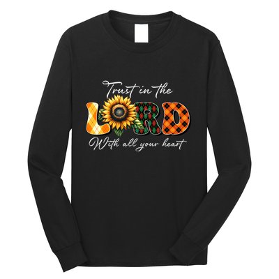 Trust In The Lord With All Your Heart Long Sleeve Shirt