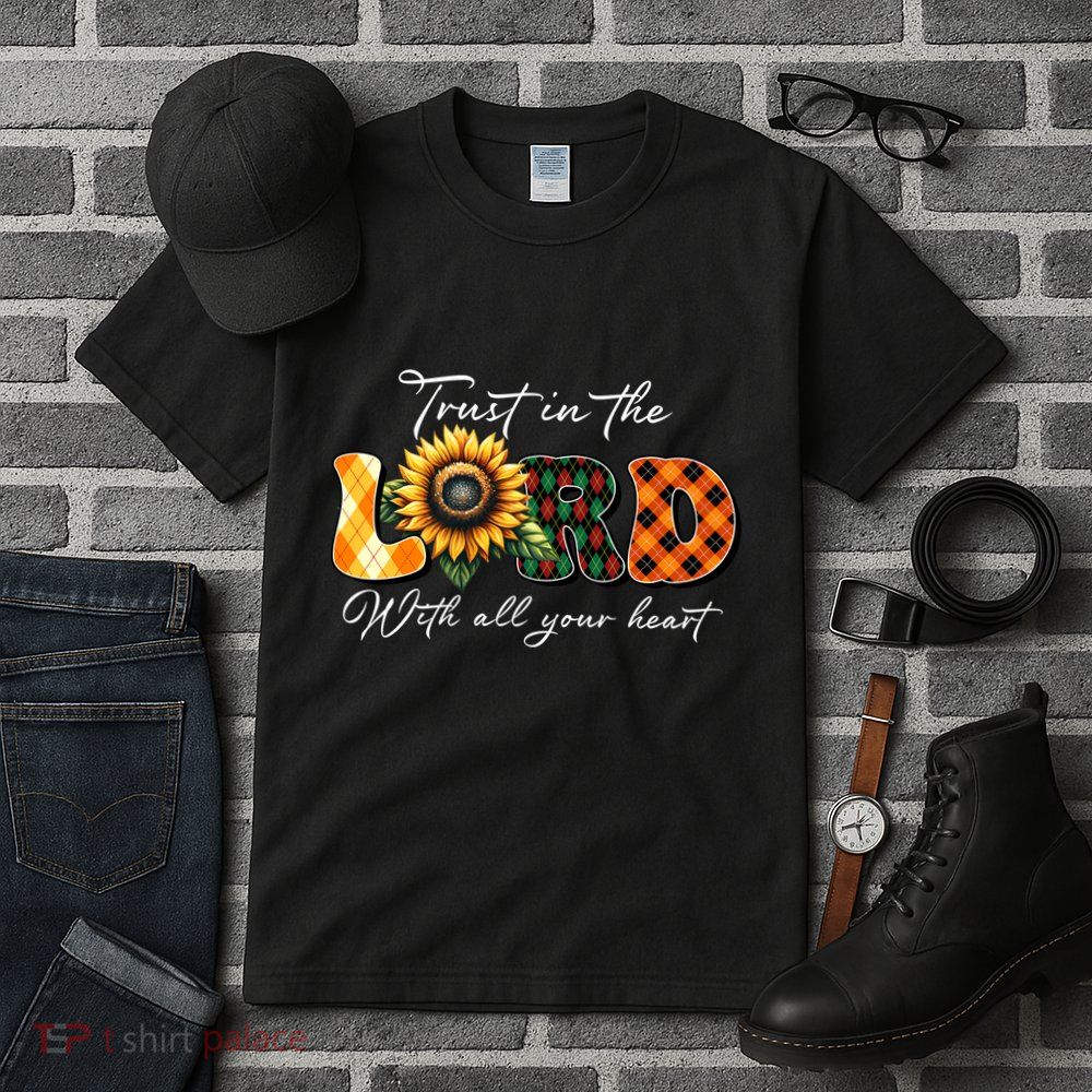 Trust In The Lord With All Your Heart Tall T-Shirt