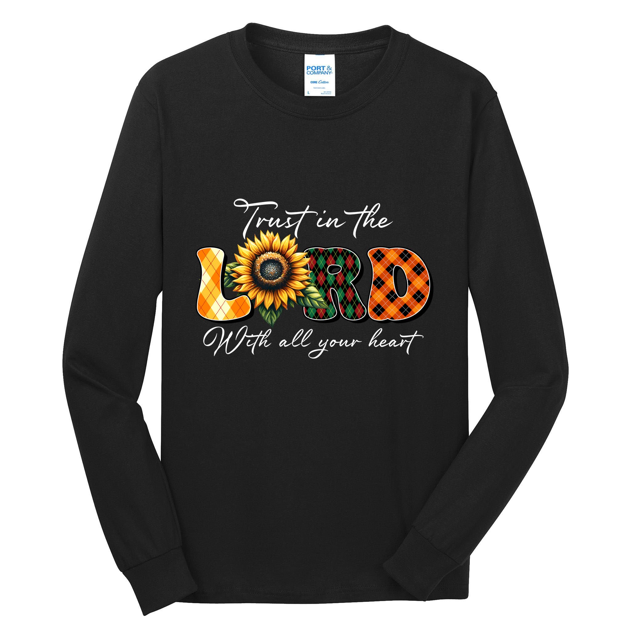 Trust In The Lord With All Your Heart Tall Long Sleeve T-Shirt