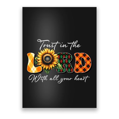 Trust In The Lord With All Your Heart Poster