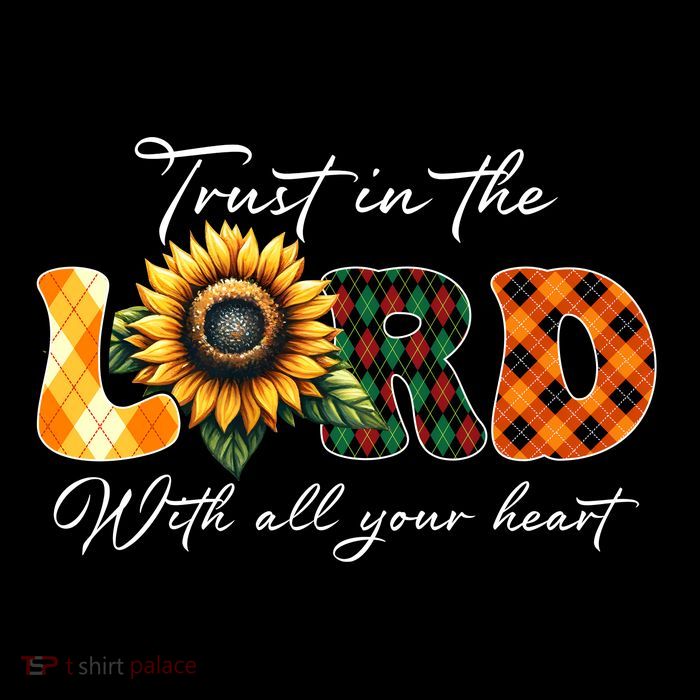 Trust In The Lord With All Your Heart Poster