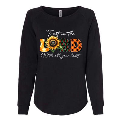 Trust In The Lord With All Your Heart Womens California Wash Sweatshirt