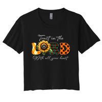 Trust In The Lord With All Your Heart Women's Crop Top Tee