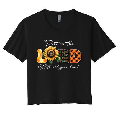 Trust In The Lord With All Your Heart Women's Crop Top Tee