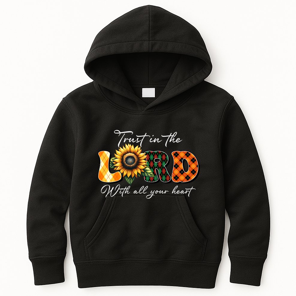 Trust In The Lord With All Your Heart Kids Hoodie