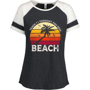 Teach I Thought You Said Beach Teacher Summer Vacation Gift Enza Ladies Jersey Colorblock Tee