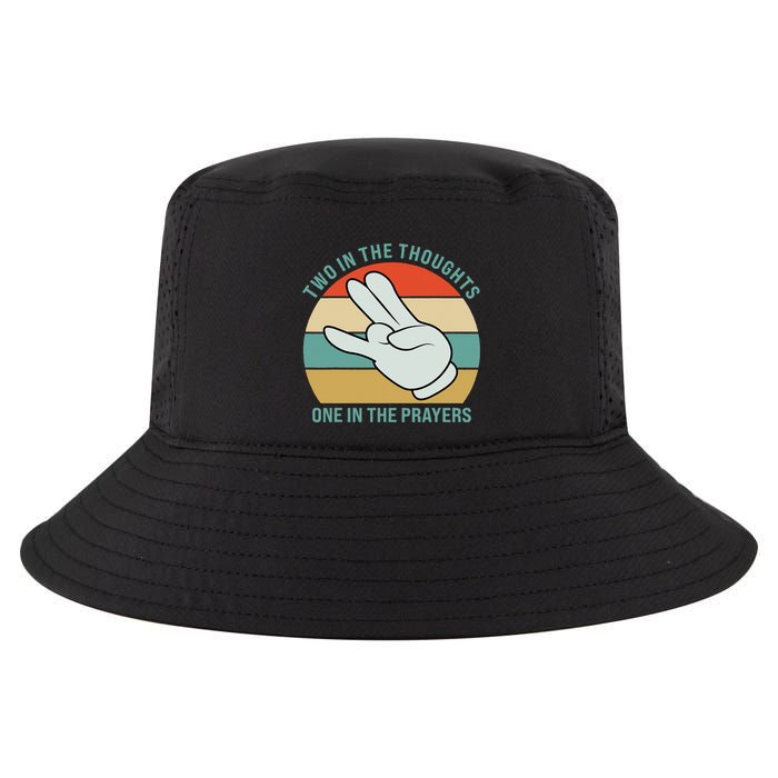 Two In The Thoughts One In The Prayers Funny Shocker Cool Comfort Performance Bucket Hat