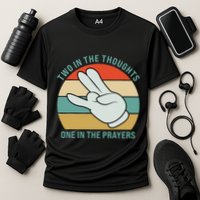 Two In The Thoughts One In The Prayers Funny Shocker Performance Shirt