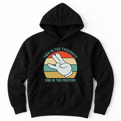 Two In The Thoughts One In The Prayers Funny Shocker Hoodie