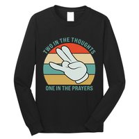 Two In The Thoughts One In The Prayers Funny Shocker Long Sleeve Shirt