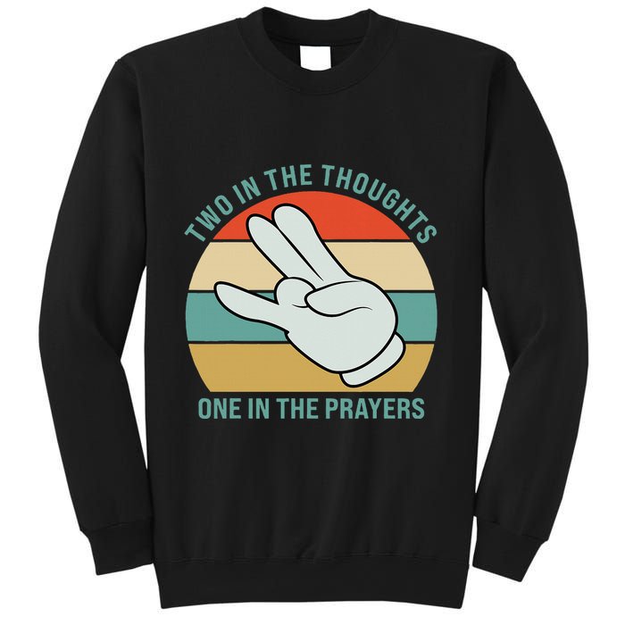 Two In The Thoughts One In The Prayers Funny Shocker Sweatshirt