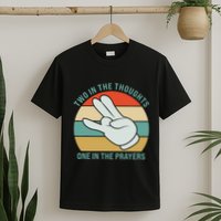 Two In The Thoughts One In The Prayers Funny Shocker T-Shirt