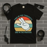 Two In The Thoughts One In The Prayers Funny Shocker T-Shirt