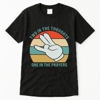Two In The Thoughts One In The Prayers Funny Shocker Tall T-Shirt