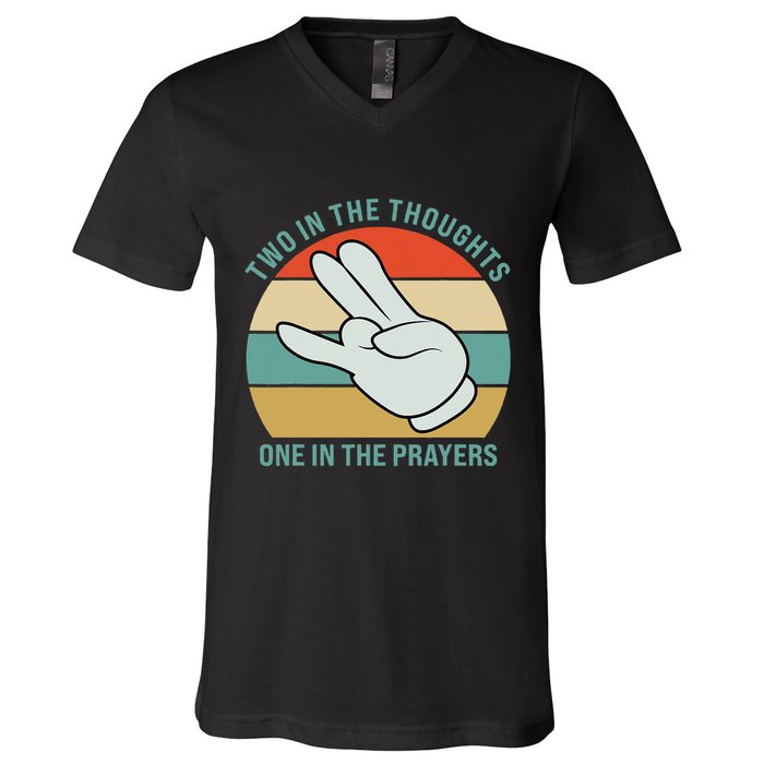 Two In The Thoughts One In The Prayers Funny Shocker V-Neck T-Shirt