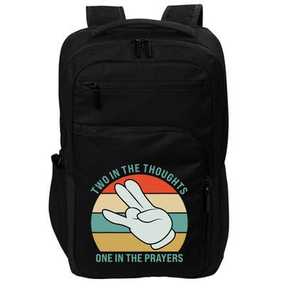 Two In The Thoughts One In The Prayers Funny Shocker Impact Tech Backpack