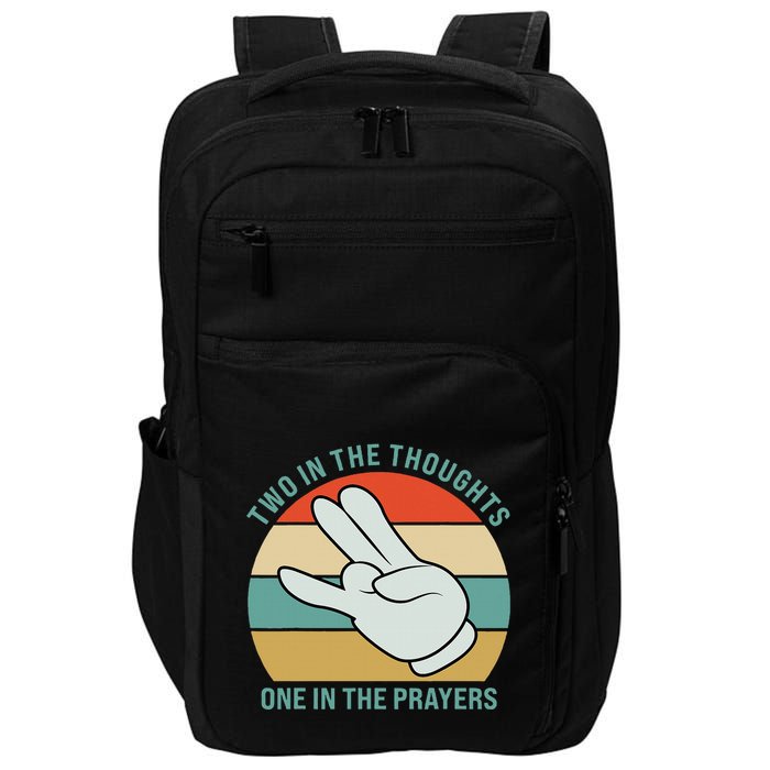 Two In The Thoughts One In The Prayers Funny Shocker Impact Tech Backpack