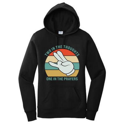 Two In The Thoughts One In The Prayers Funny Shocker Women's Pullover Hoodie