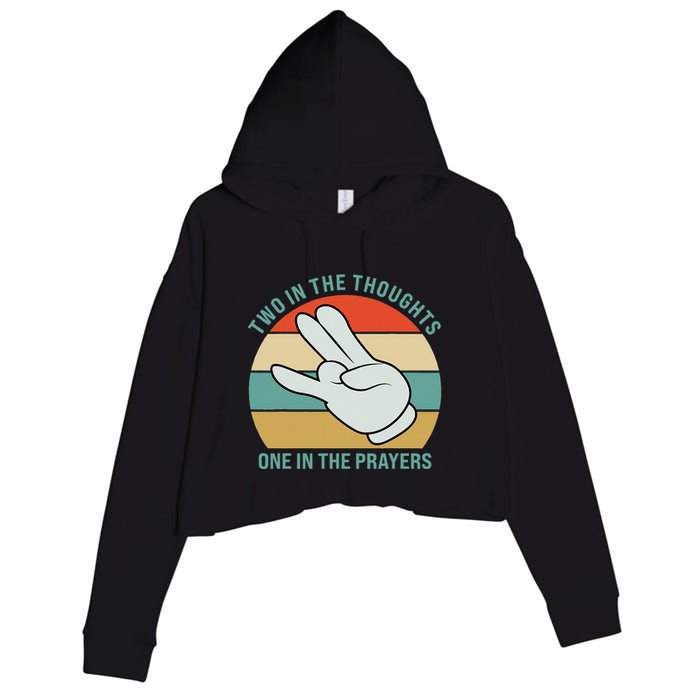 Two In The Thoughts One In The Prayers Funny Shocker Crop Fleece Hoodie
