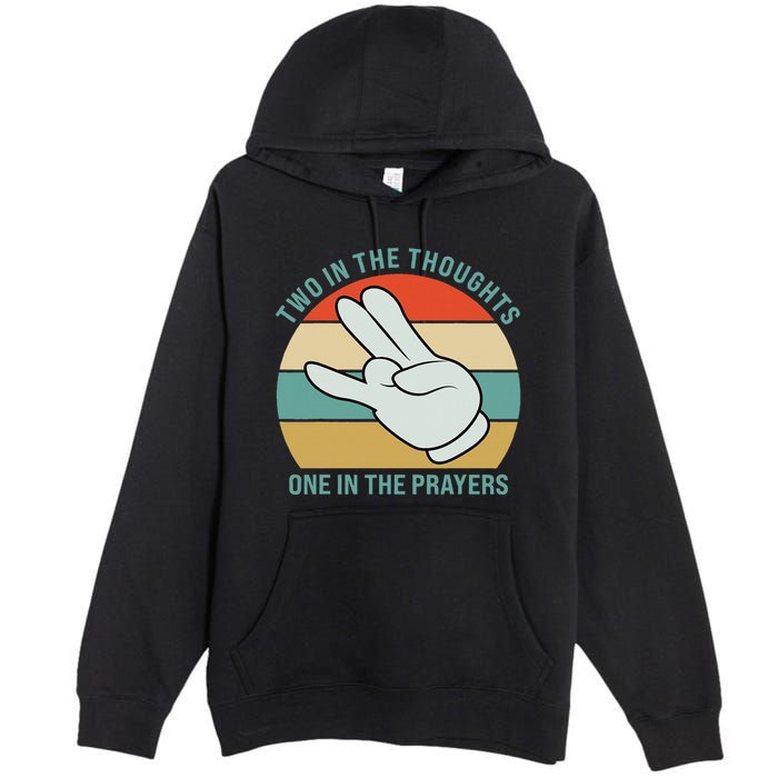 Two In The Thoughts One In The Prayers Funny Shocker Premium Pullover Hoodie