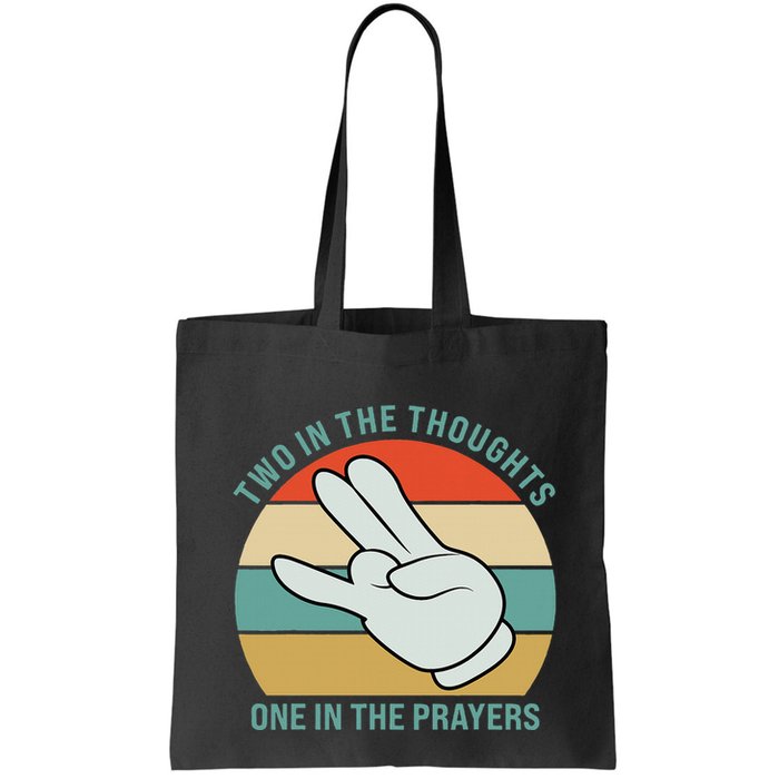Two In The Thoughts One In The Prayers Funny Shocker Bag
