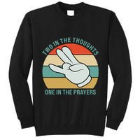 Two In The Thoughts One In The Prayers Funny Shocker Tall Sweatshirt