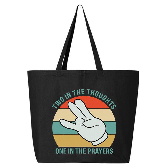 Two In The Thoughts One In The Prayers Funny Shocker 25L Jumbo Tote