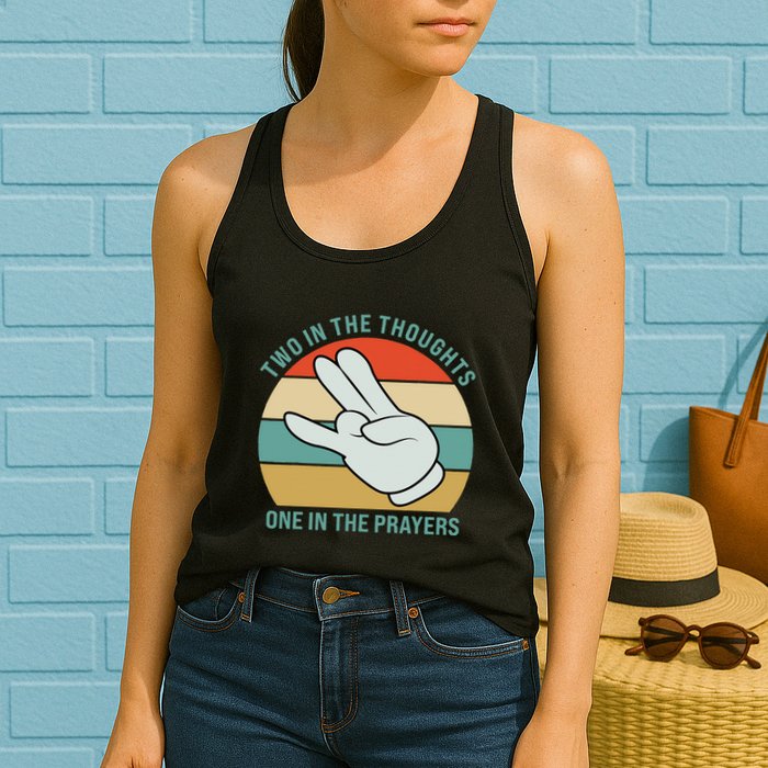 Two In The Thoughts One In The Prayers Funny Shocker Womens Tank Top
