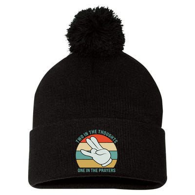 Two In The Thoughts One In The Prayers Funny Shocker Pom Pom 12in Knit Beanie