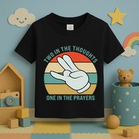 Two In The Thoughts One In The Prayers Funny Shocker Toddler T-Shirt