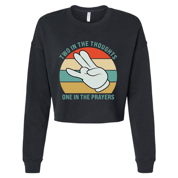 Two In The Thoughts One In The Prayers Funny Shocker Cropped Pullover Crew