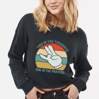 Two In The Thoughts One In The Prayers Funny Shocker Cropped Pullover Crew