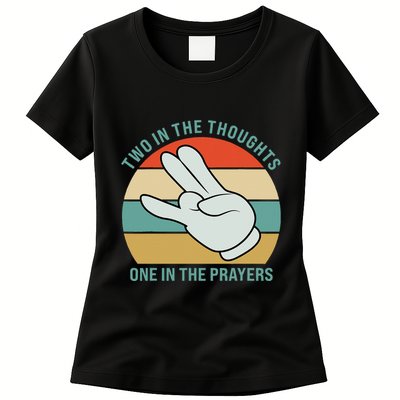 Two In The Thoughts One In The Prayers Funny Shocker Womens T-Shirt
