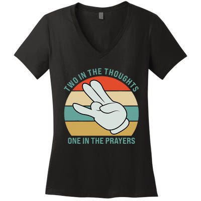 Two In The Thoughts One In The Prayers Funny Shocker Women's V-Neck T-Shirt