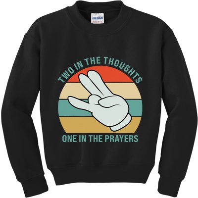 Two In The Thoughts One In The Prayers Funny Shocker Kids Sweatshirt