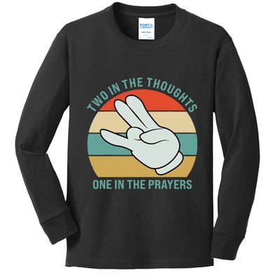 Two In The Thoughts One In The Prayers Funny Shocker Kids Long Sleeve Shirt