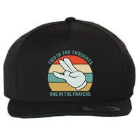 Two In The Thoughts One In The Prayers Funny Shocker Wool Snapback Cap
