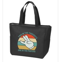 Two In The Thoughts One In The Prayers Funny Shocker Zip Tote Bag