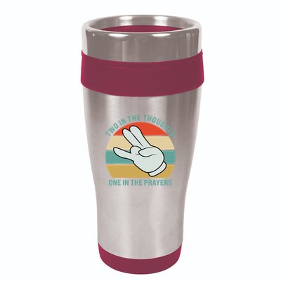 Two In The Thoughts One In The Prayers Funny Shocker 16oz Travel Tumbler